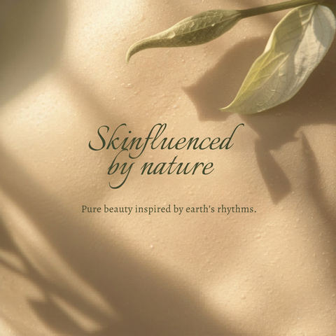Skinfluenced by nature